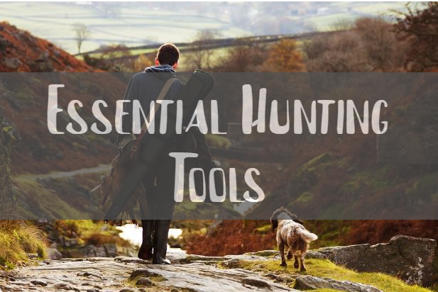 Essential Hunting Tools